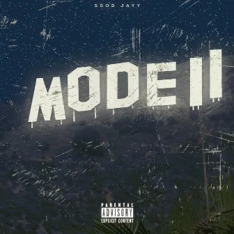 Mode II by SGOD Jayy