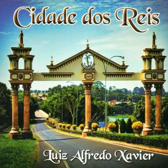 Cidade dos Reis by Luiz Alfredo Xavier