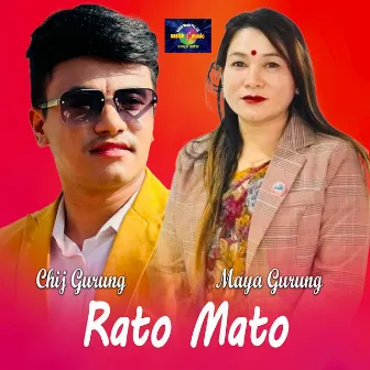 Rato Mato Sindurko Sato by Chij Gurung