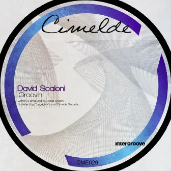 Groovin EP by David Scaloni