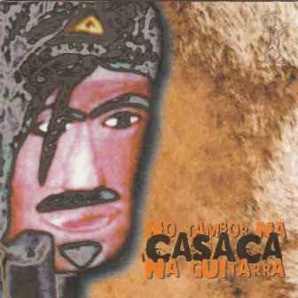 No Tambor na Casaca e na Guitarra by Casaca