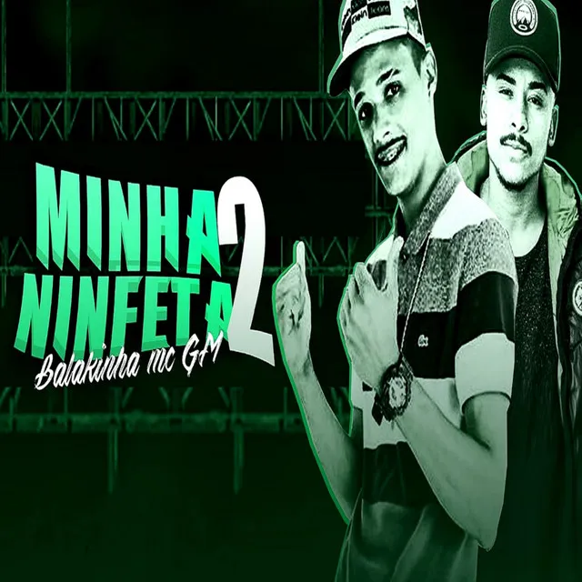 Minha Ninfeta 2 (feat. Mc GM)