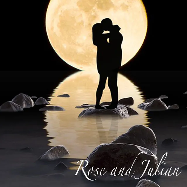 Rose and Julian