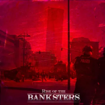 Rise Of The Banksters by Add[edit]