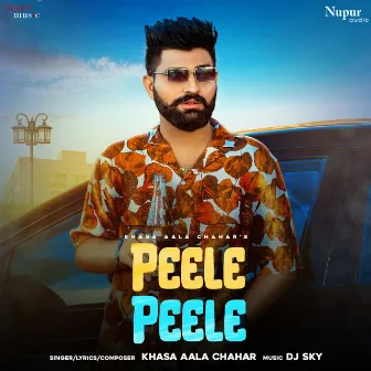 Peele Peele by Khasa Aala Chahar