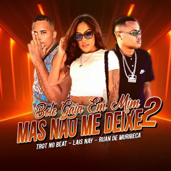 Bote Gaia em Mim Mas Não Me Deixe 2 by Lais Nay