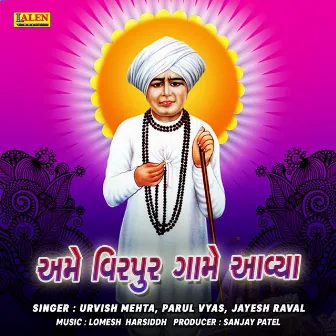 Ame Virpur Gaame Aavya by 