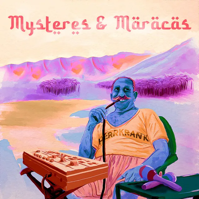 Mystères & Maracas