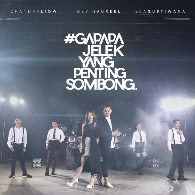 Gapapa Jelek Yang Penting Sombong (feat. Devina Aureel & Eka Gustiwana)