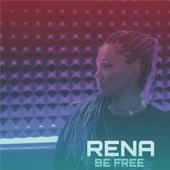 Be Free by RENA