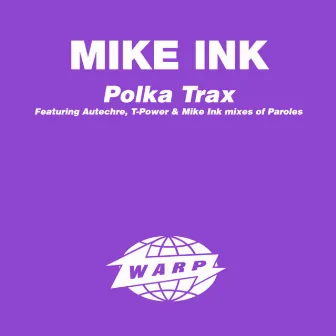 Polka Trax by Mike Ink