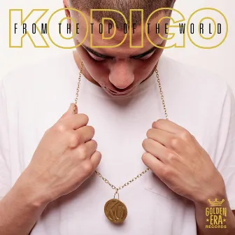 From the Top of the World (Edición Mundial) by Kodigo