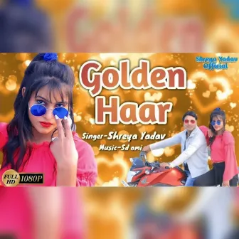 Golden Haar (Hindi Song) by Shreya Yadav