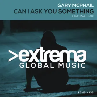 Can I Ask You Something by Gary McPhail