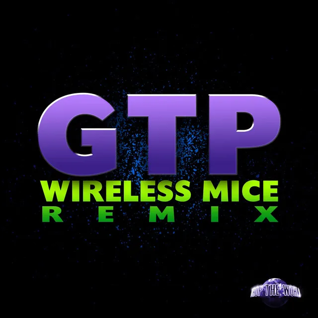 GTP - Wireless Mice Remix