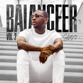 Balanceer, Vol. 2 by Sligg