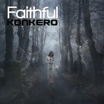 Faithful by Konkero