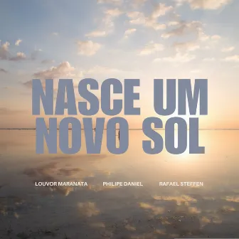 Nasce um Novo Sol by Rafael Steffen