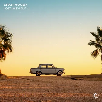 Lost Without U by Chali Moody