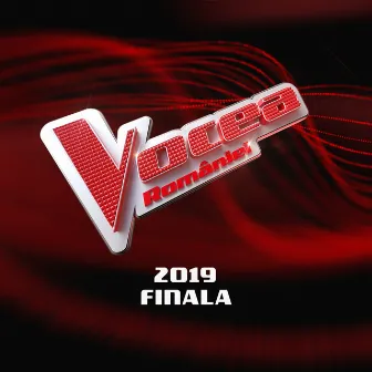 Vocea României 2019: Finala (Live) by Vocea României