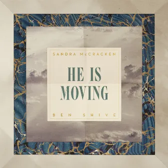 He Is Moving by Ben Shive