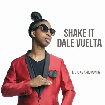 Shake It Dale Vuelta by Lil June Afro Punta