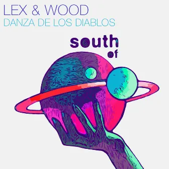 Danza De Los Diablos by Lex & Wood