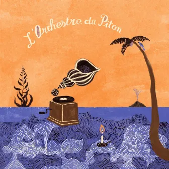 L'Orchestre Du Piton by Les Pythons de la Fournaise