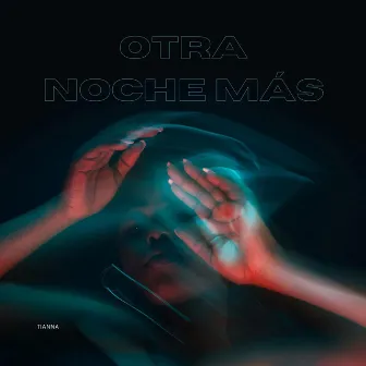 Otra noche más by Tianna