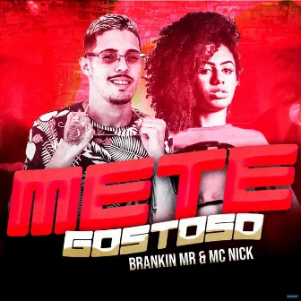 Mete Gostoso by Brankin MR