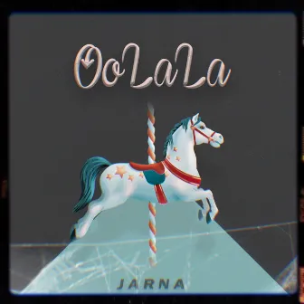 Oo La La by JARNA