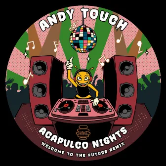 Acapulco Nights (Welcome To the Future Remix) by Andy Touch