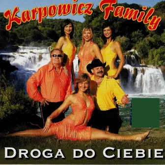 Droga Do Ciebie by Karpowicz Family