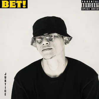 BET! by Justice M Lewis