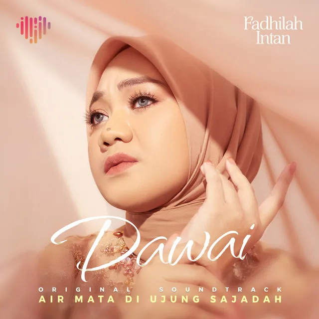 Dawai (From "Air Mata Di Ujung Sajadah")