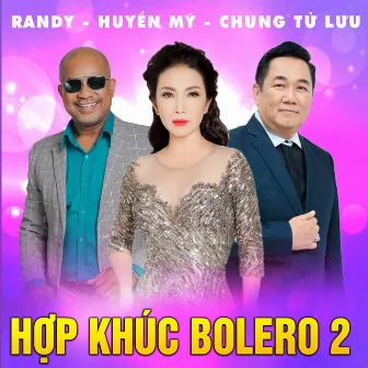 Hợp khúc Bolero 2 by Randy