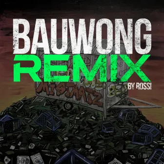 Bauwong Remix by Los Brudalos