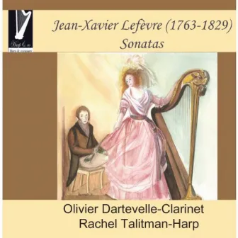 Jean-Xavier Lefèvre: Sonatas for Harp and Clarinet by Olivier Dartevelle