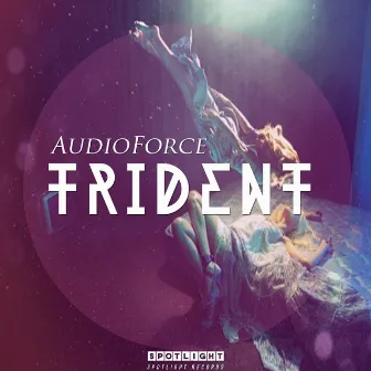 Trident by Audio Force