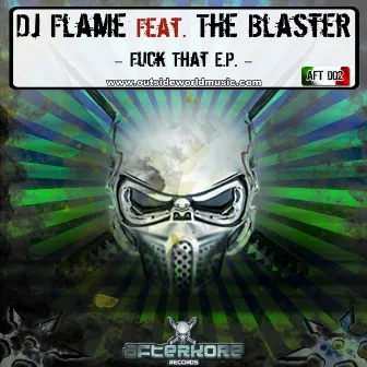 Fuck That by DJ Flame