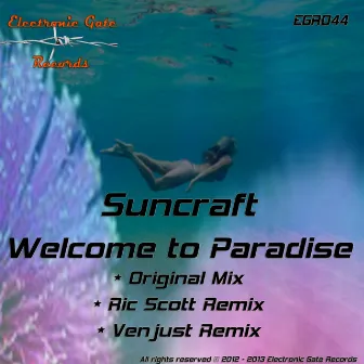 Welcome To Paradise by Suncraft