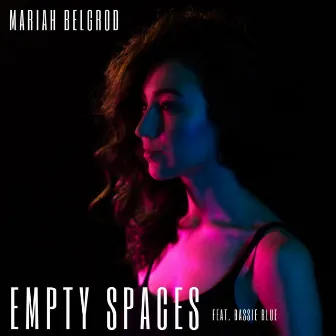 Empty Spaces by Mariah Belgrod