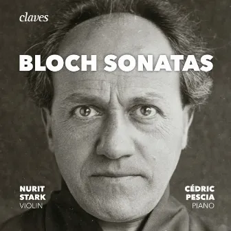 Bloch: The Sonatas for Violin & Piano, Piano Sonata by Nurit Stark