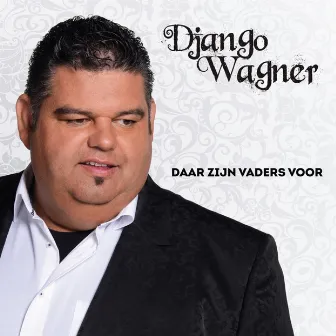 Daar Zijn Vaders Voor (Radio Edit) by Django Wagner