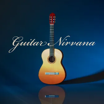 Guitar Nirvana: Unplugged Version – Acoustic Melodies To Relax, Meditate, Sleep by The Gentle Guitar