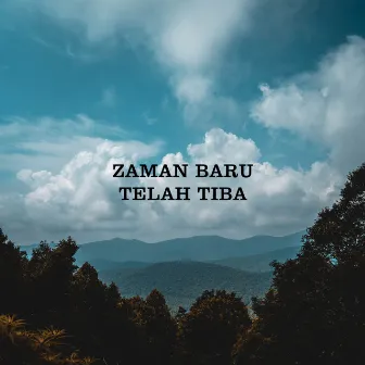 Zaman Baru Telah Tiba by Unknown Artist