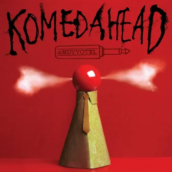 Komedahead by Andy Votel