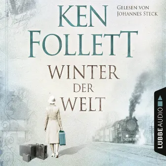 Winter der Welt (Die Jahrhundert-Saga) by Ken Follett