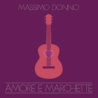 Amore e Marchette by Massimo Donno