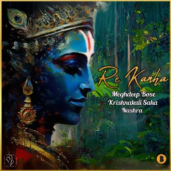 Re Kanha by Krishnakali Saha